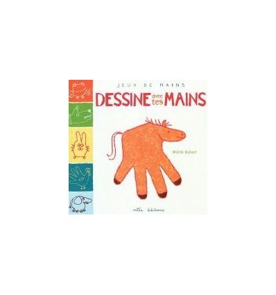 LIVRE DESSINE AVEC TES MAINS