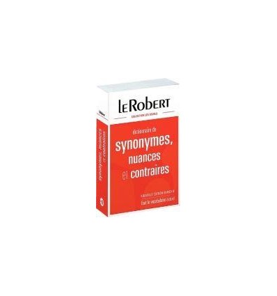 DICO ROBERT SYNONYME+CONTRAIRE
