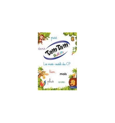 TAM TAM SAFARI:LES MOTS OUTILS